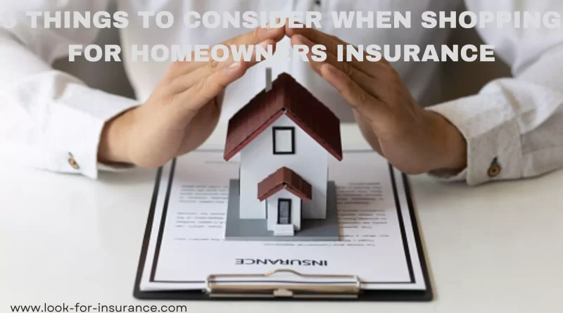 5 Things to Consider When Shopping for Homeowners Insurance