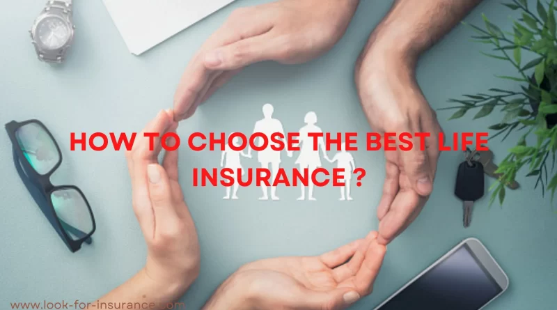 How to choose the best life insurance ?