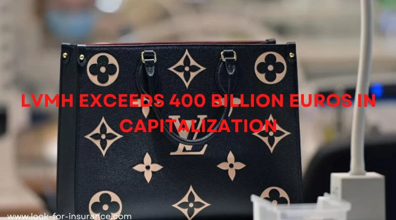 LVMH exceeds 400 billion euros in capitalization