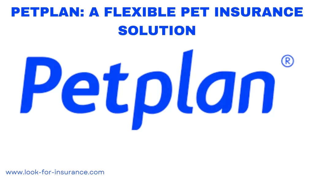 Petplan A Flexible Pet Insurance Solution