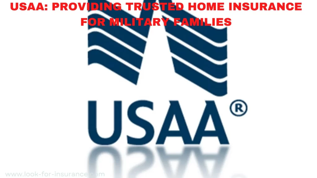 USAA: Providing Trusted Home Insurance for Military Families
