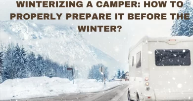 Winterizing a camper: how to properly prepare it before the winter?